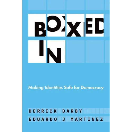 Boxed in: Making Identities Safe for Democracy
