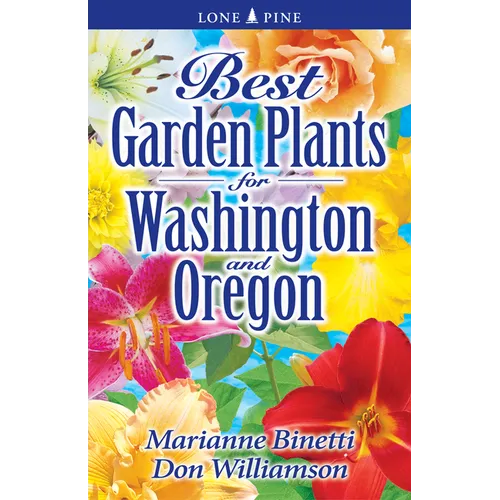 Best Garden Plants for Washington and Oregon