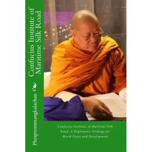Confucius Institute of Maritime Silk Road: A Diplomatic Strategy for World Peace and Development