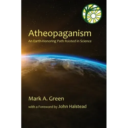 Atheopaganism: An Earth-honoring path rooted in science