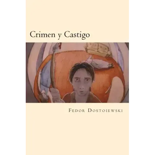 Crimen y Castigo (Spanish Edition)
