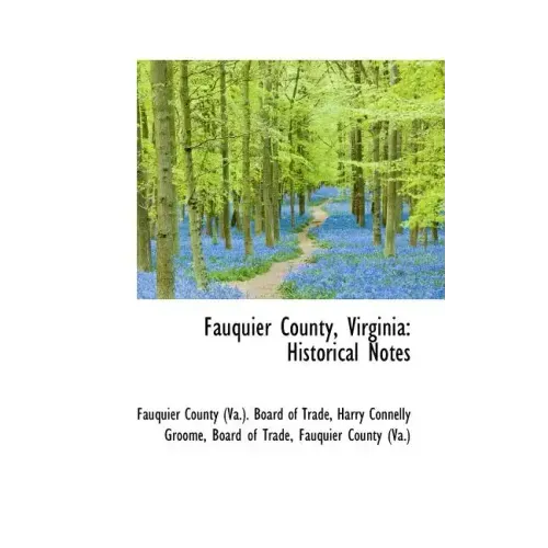 Fauquier County, Virginia: Historical Notes