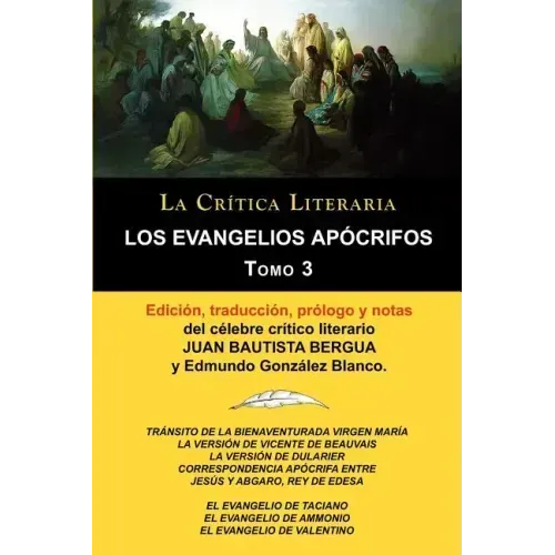 Los Evangelios Apocrifos Tomo 3, Coleccion La Critica Literaria Por El Celebre Critico Literario Juan Bautista Bergua, Ediciones Ibericas
