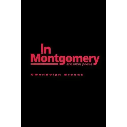 In Montgomery: And Other Poems