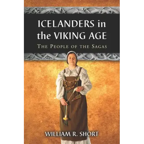 Icelanders in the Viking Age: The People of the Sagas