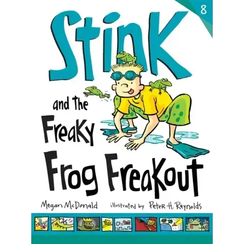 Stink and the Freaky Frog Freakout