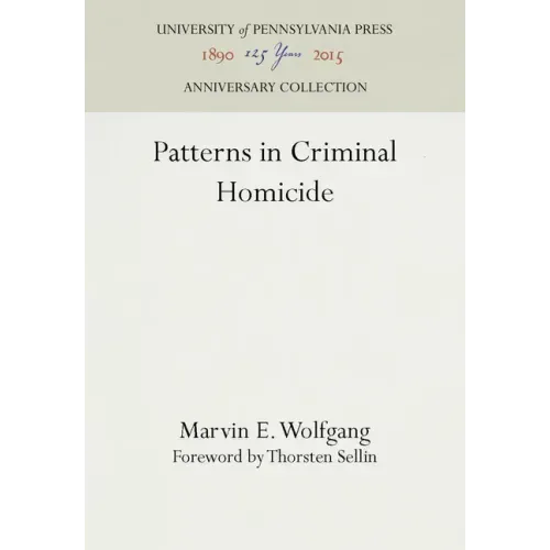 Patterns in Criminal Homicide