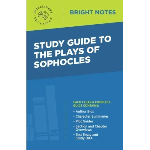 Study Guide to The Plays of Sophocles