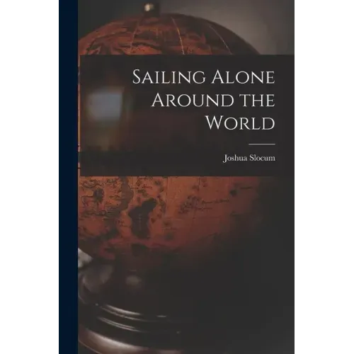 Sailing Alone Around the World