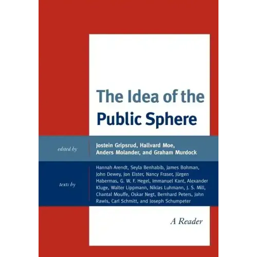 The Idea of the Public Sphere: A Reader