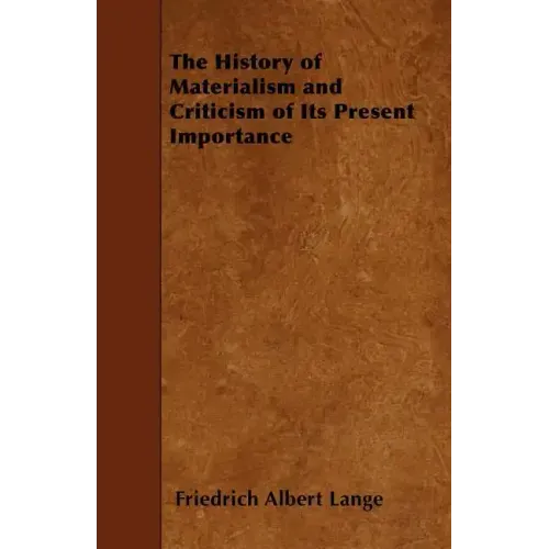 The History of Materialism and Criticism of Its Present Importance