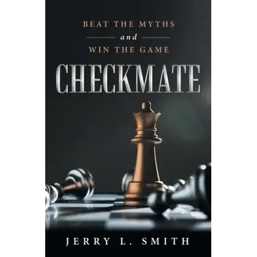 Checkmate: Beat the Myths and Win the Game