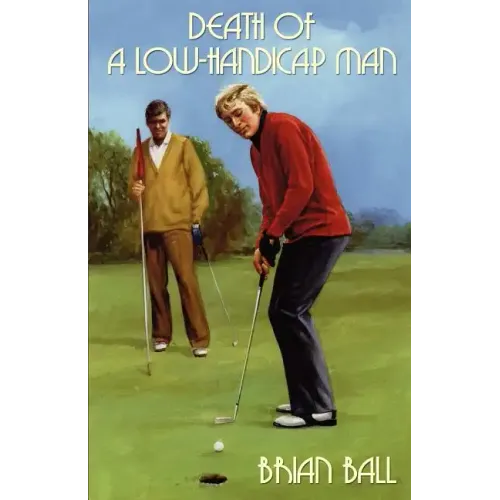 Death of a Low-Handicap Man