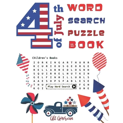 4th of July Word Search puzzle book: Activity Puzzle book for kids Fruits, Vegetables, Sea life, Cats, Holidays, Weathers, Animals Flowers word Search