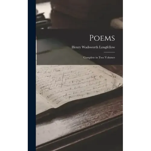 Poems: Complete in two Volumes