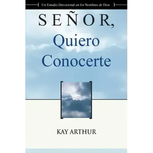 Señor Quiero Conocerte / Lord, I Want to Know You