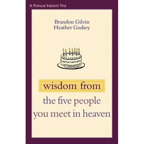 Wisdom from the Five People You Meet in Heaven