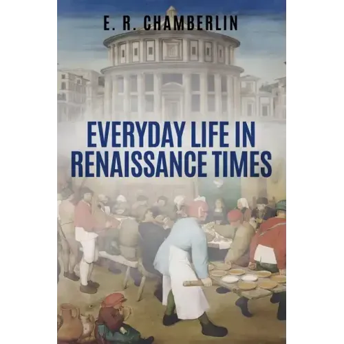 Everyday Life in Renaissance Times