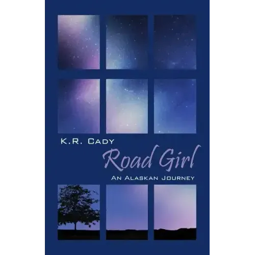 Road Girl: An Alaskan Journey