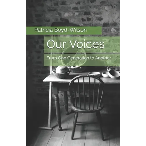 Our Voices: From One Generation to Another