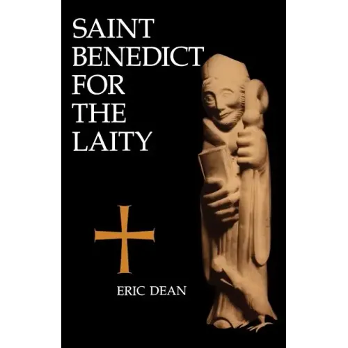 Saint Benedict for the Laity