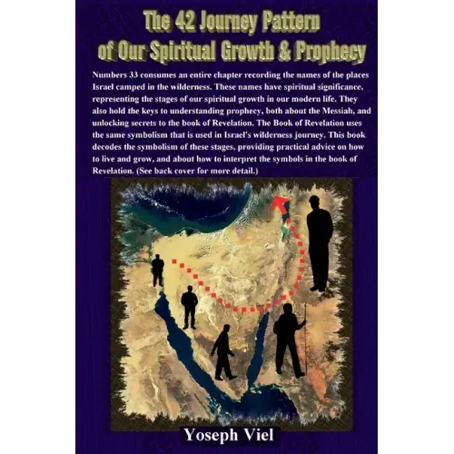 The 42 Journeys of our Spiritual Growth and Prophecy