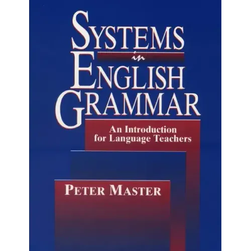 Systems in English Grammar: An Introduction for Language Teachers