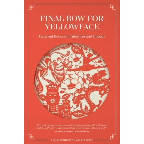 Final Bow for Yellowface: Dancing between Intention and Impact