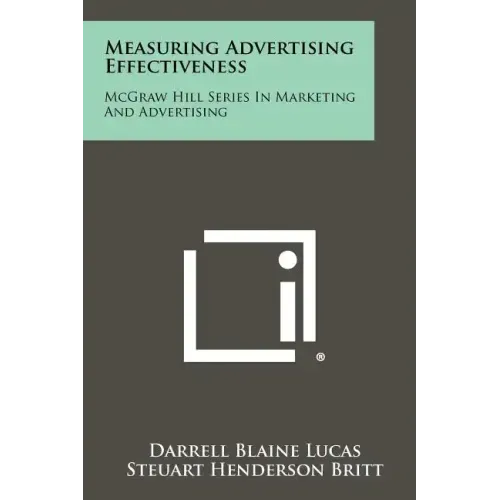 Measuring Advertising Effectiveness: McGraw Hill Series In Marketing And Advertising