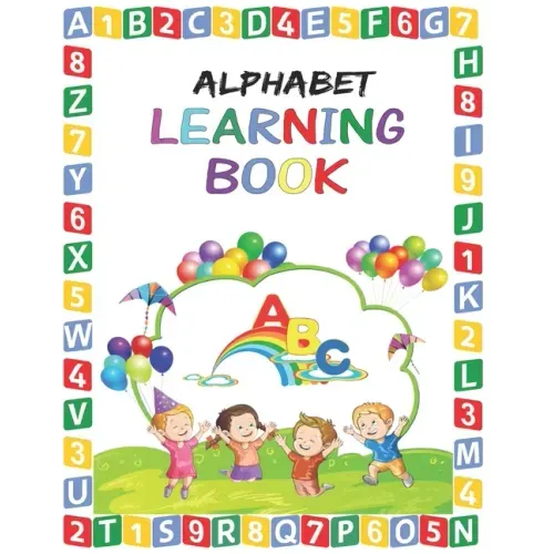 Alphabet Learning Book: Alphabet Learning Book for Toddlers - Preschool Alphabet Learning Book for Kids age 2 - 6