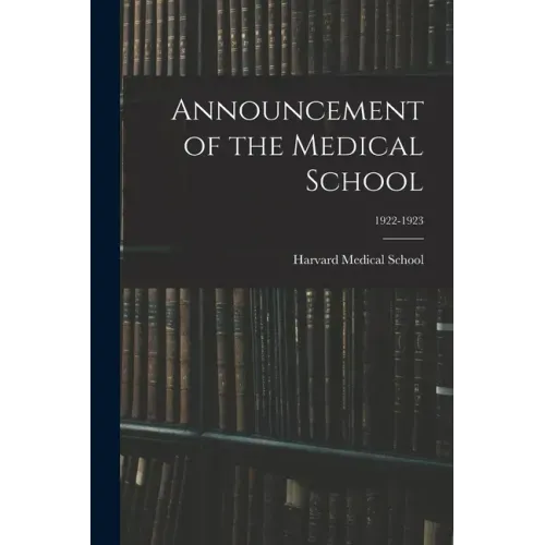 Announcement of the Medical School; 1922-1923