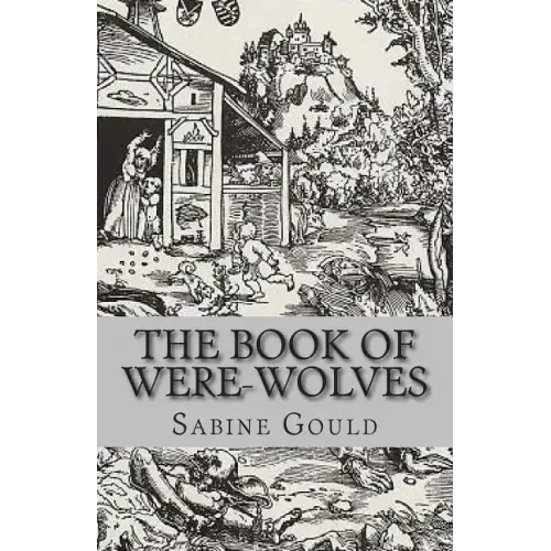 The Book of Were-Wolves