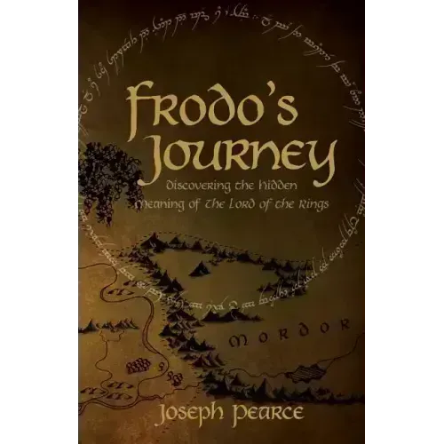 Frodo's Journey: Discover the Hidden Meaning of the Lord of the Rings