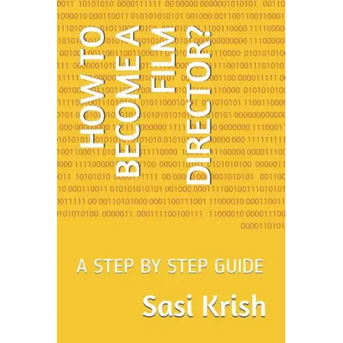 How to Become a Film Director?: A Step by Step Guide