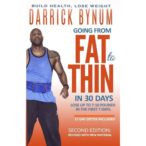 Going From Fat to Thin in 30 Days