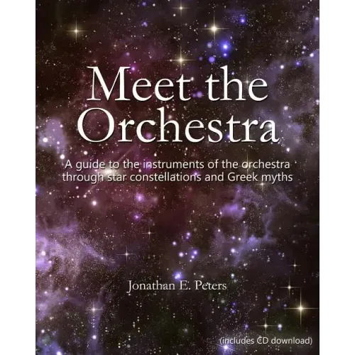 Meet the Orchestra: A guide to the instruments of the orchestra through star constellations and Greek myths