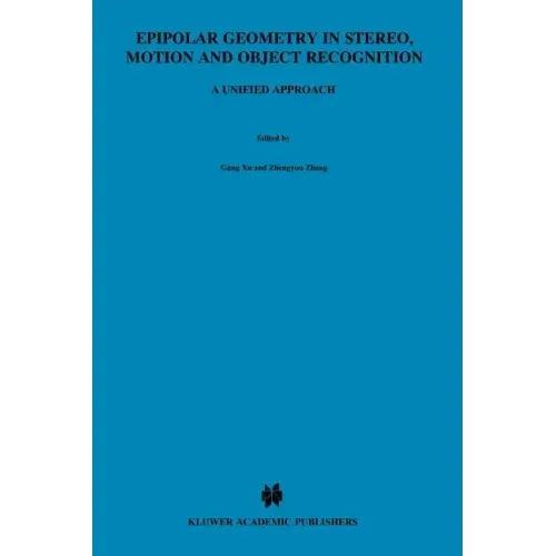 Epipolar Geometry in Stereo, Motion and Object Recognition: A Unified Approach