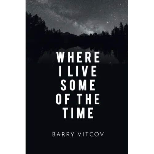 Where I Live Some of the Time