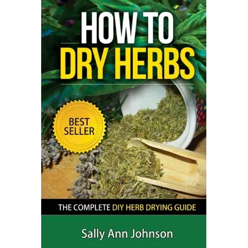 How To Dry Herbs: The Complete DIY Herb Drying Guide