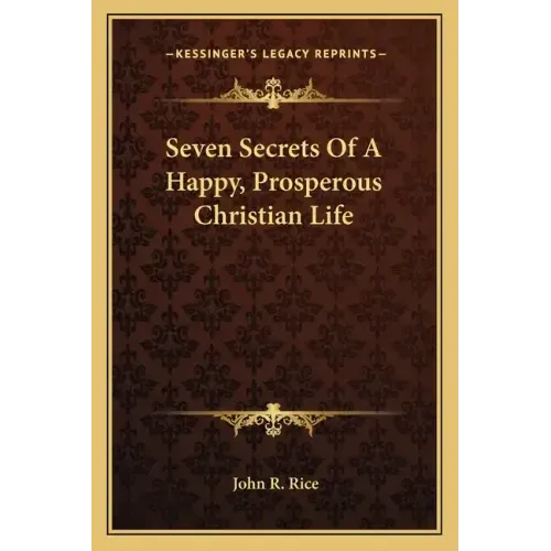 Seven Secrets of a Happy, Prosperous Christian Life