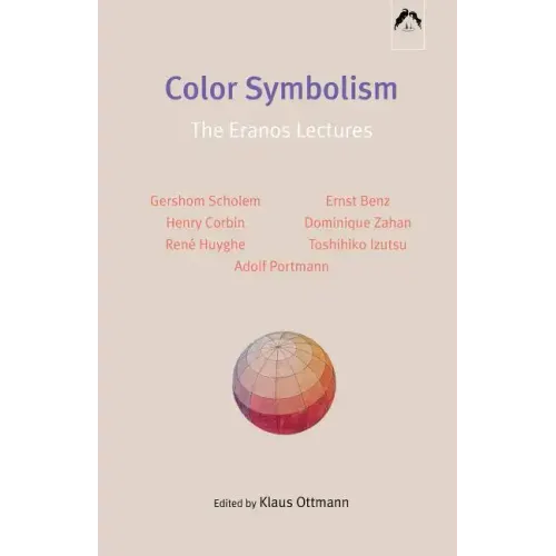 Color Symbolism: The Eranos Lectures