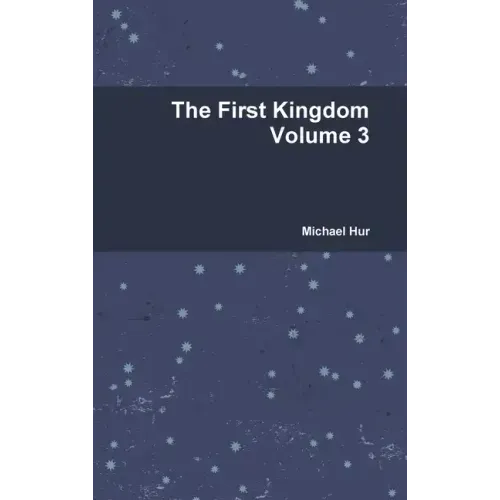 The First Kingdom Volume 3