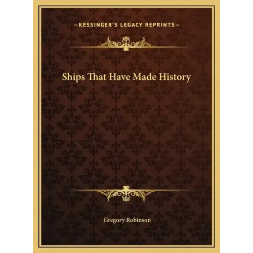 Ships That Have Made History