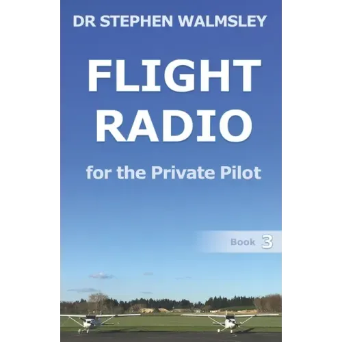 Flight Radio for the Private Pilot
