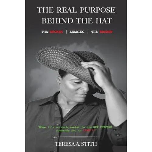 The Real Purpose Behind The Hat: The Broken Leading The Broken