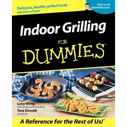 Indoor Grilling for Dummies