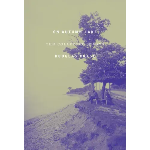 On Autumn Lake: The Collected Essays