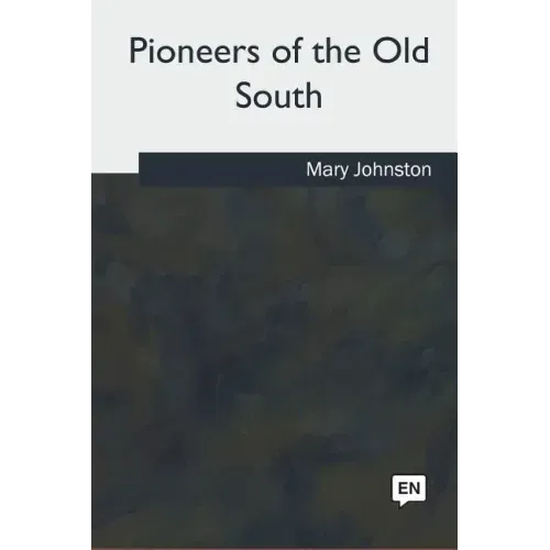 Pioneers of the Old South