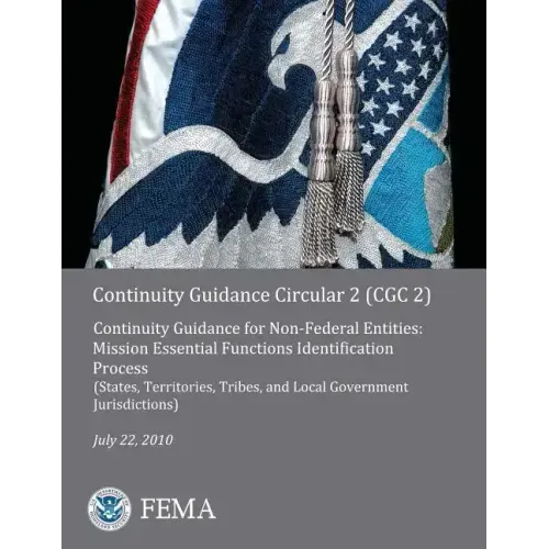 Continuity Guidance Circular 2 (CGC 2): Continuity Guidance for Non-Federal Entities: Mission Essential Functions Identification Process (States, Terr
