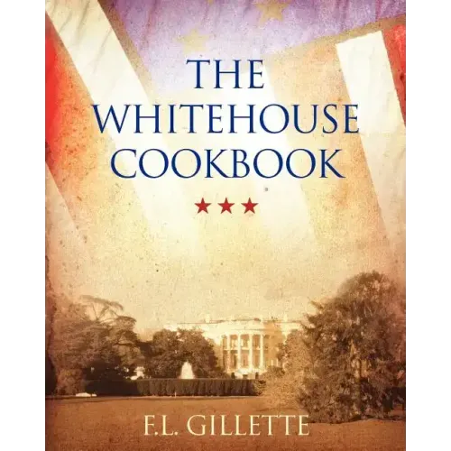 The Whitehouse Cookbook
